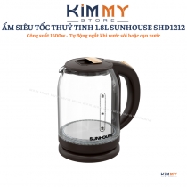 Ấm đun siêu tốc THUỶ TINH 1.8L SUNHOUSE SHD1212